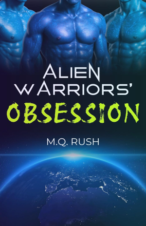 Alien Warriors' Obsession: A Dark Sci-Fi Reverse Harem Romance