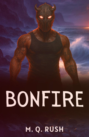 Bonfire: A Smutty Dark Fantasy Horror