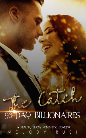 The Catch: An Enemies-to-Lovers, Grumpy-Sunshine Romantic Comedy